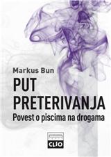 Put preterivanja : povest o piscima na drogama